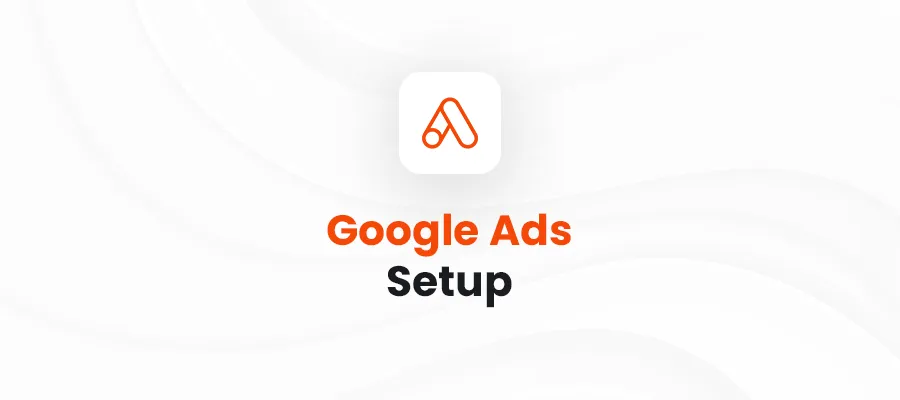 Cover for How to Create a Google Ads Campaign for Qualified Leads