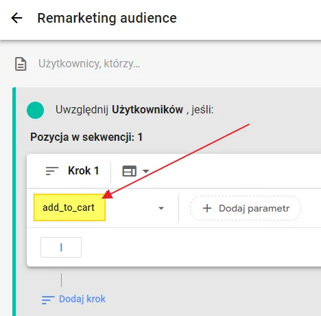 Creating a remarketing audience in GA4: add_to_cart event condition