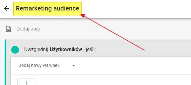Creating a remarketing audience in GA4: audience name